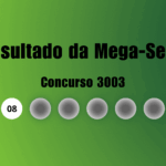 Resultado da Mega-Sena de hoje: veja números e ganhadores do concurso 3003 (sábado, 02/05)