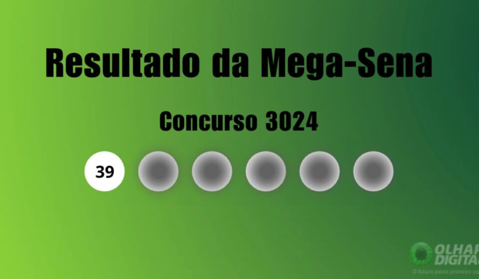Resultado da Mega-Sena de hoje: veja números e ganhadores do concurso 3024 (sábado, 27/06)