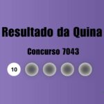 Resultado da Quina de hoje: veja números e ganhadores do concurso 7043 (sexta, 05/06)