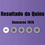Resultado da Quina de hoje: veja números e ganhadores do concurso 7076 (segunda, 27/07)