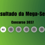 Resultado da Mega-Sena de hoje: veja números e ganhadores do concurso 3037 (terça, 28/07)