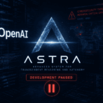 OpenAI interrompe avanço da IA Astra por risco de habilidades cibernéticas “ofensivas”